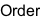 Order